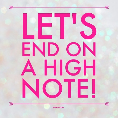 LetsEndOnAHighNote.jpg