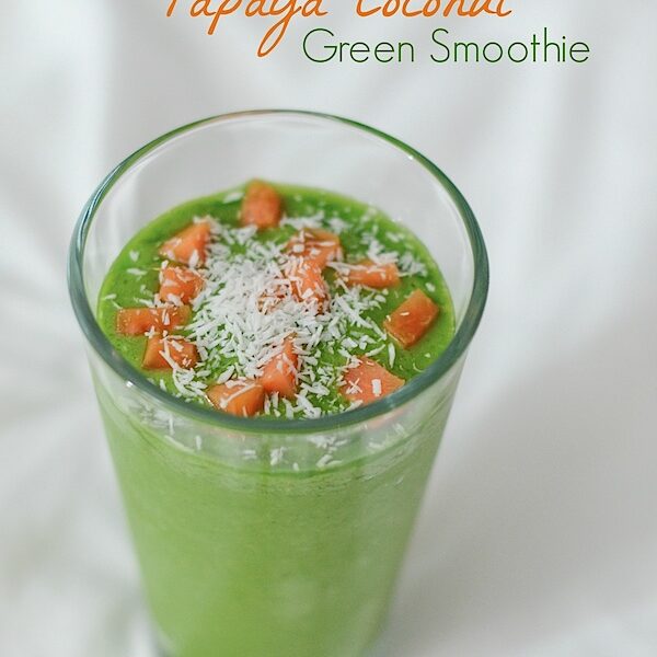 Papaya Coconut Green Smoothie Recipe The Chic Life