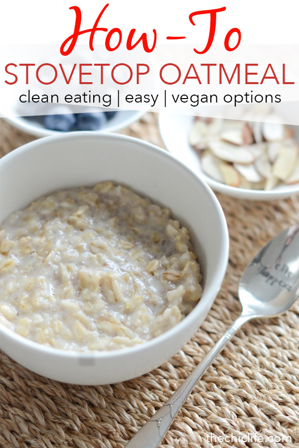 Easy, creamy, dreamy stovetop oatmeal! Click for a video and basic recipe and learn how to make delicious stovetop oatmeal. This clean eating breakfast is simple and flavor combos are endless! #recipe #healthy #healthyrecipes #healthyfood #cleaneating #realfood #vegan #veganrecipe #breakfast