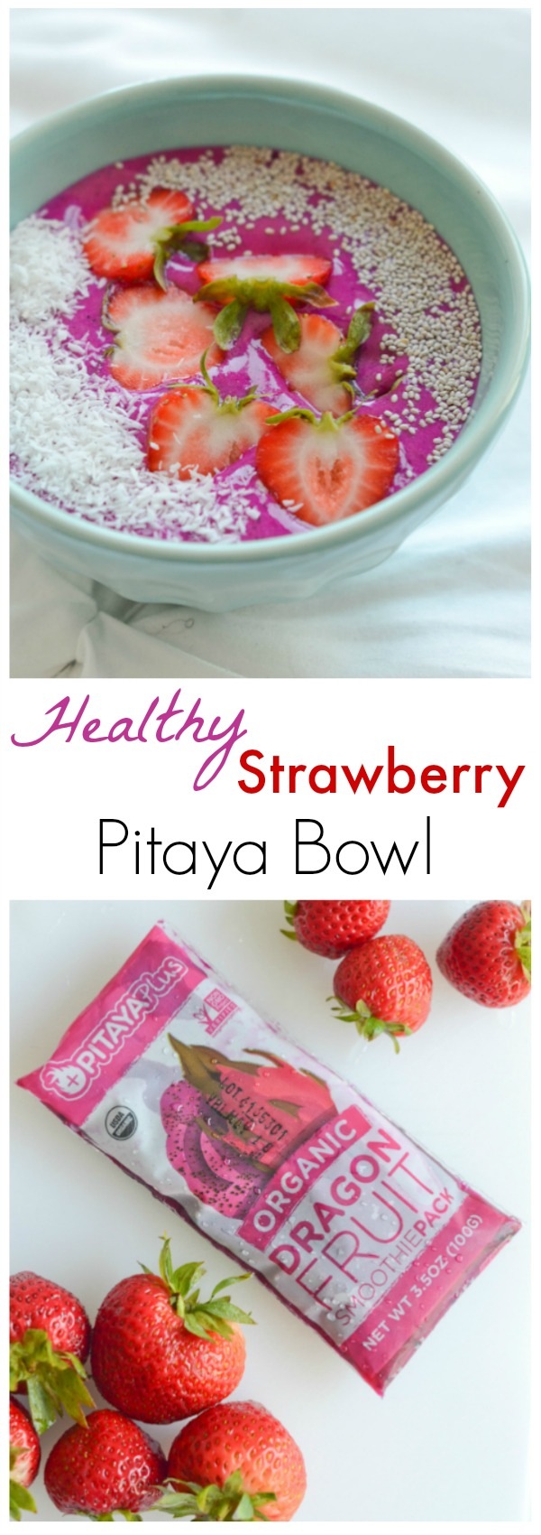 Healthy Strawberry Pitaya Bowl Recipe