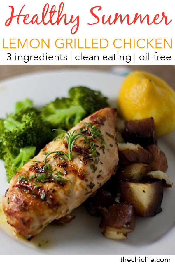 No-Oil Grilled Lemon Rosemary Chicken | Click for 11 more healthy summer recipes that are perfect for celebrating the Fourth of July, Labor Day or even just for entertaining friends and family to enjoy the last days of summer. Clean eating style, easy, from scratch, real food, really delicious - great for lunch, dinner with ideas for dessert and non-alcohol drinks / mocktails #recipe #healthy #healthyrecipes #healthyfood #cleaneating