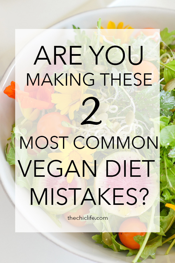 Are You Making These Two Most Common Mistakes Made on a Vegan or ...