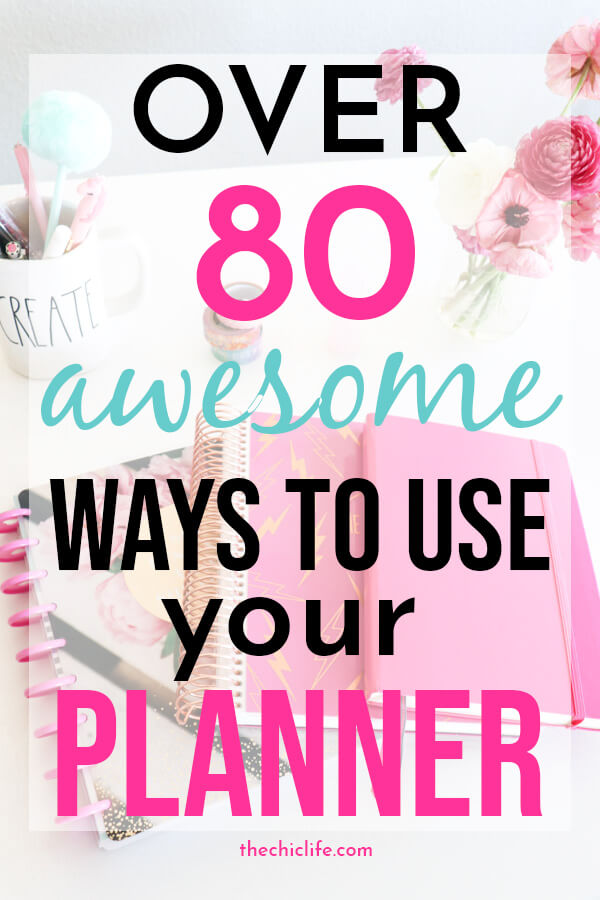 Click for over 80 awesome ways to use and organize your planner to get your life together and live your best life! Ideas for every planner, from Erin Condren LifePlanners to Bullet Journals. #planner #planning #plannerdecorations #plannerideas #happyplanner #erincondren #plannertips