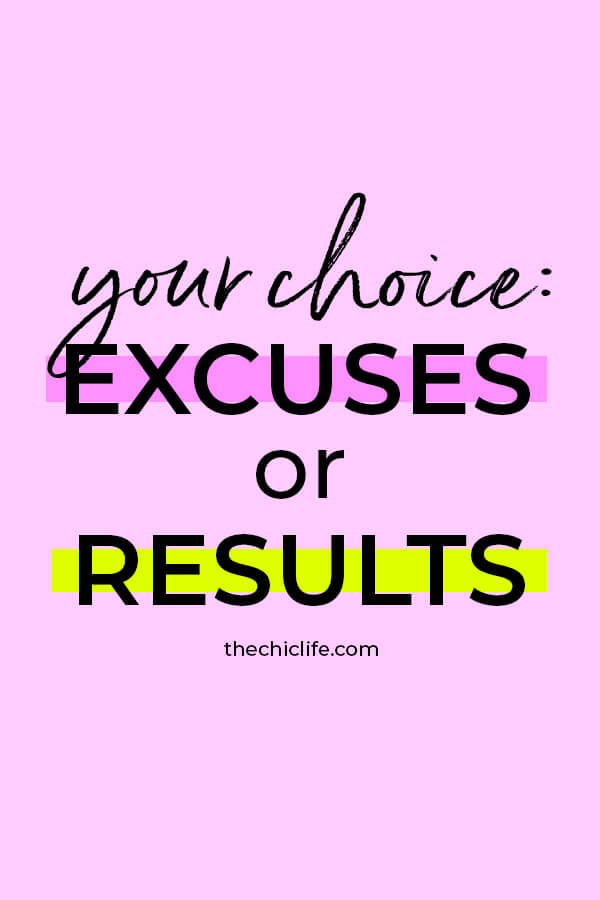 Which do you choose: excuses or results? Stop finding reasons you can't and look for why you can. Click to learn 5 easy and realistic ways to follow through with your goals #selfimprovement #lawofattraction #personaldevelopment #manifestation #changeyourlife  #mindset #successhabits #dailyhabits #quoteoftheday #quotestoliveby #quotesdaily #quotestoremember #theuniverse 