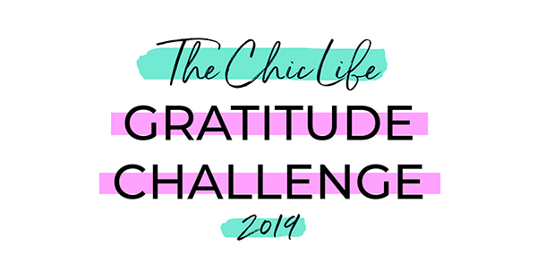 Join the FREE Gratitude Challenge 2019 with The Chic Life. 14 days of high vibe fun!