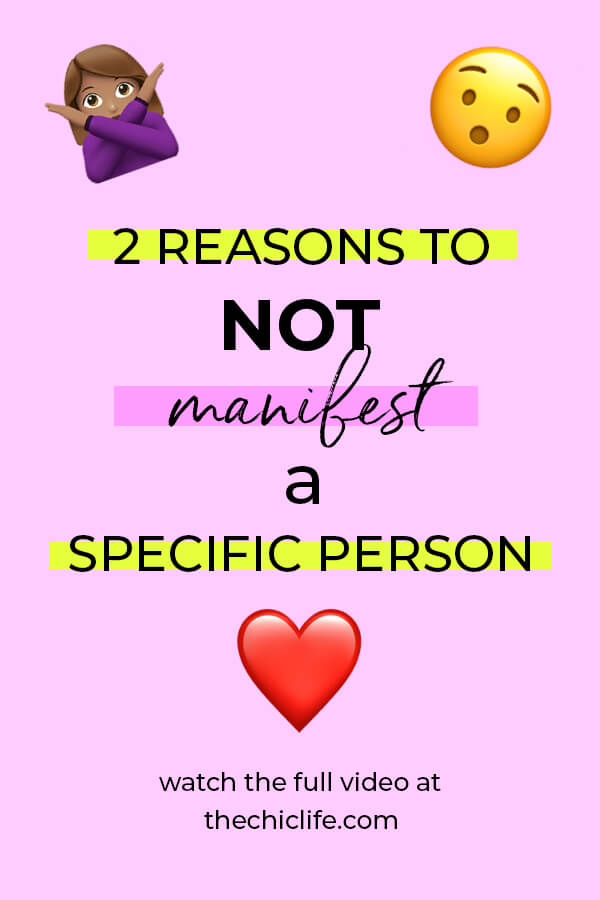 Why You Should Not Manifest A Specific Person The Chic Life