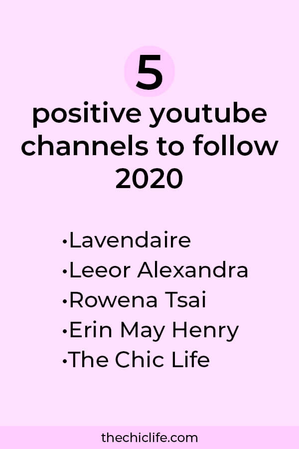 5 Positive  Channels to Follow 2020 - The Chic Life