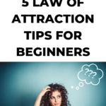 Confused about manifestation? Get 5 Law of Attraction tips for beginners. These easy tips simplify how to manifest. Perfect if you're new to manifestation. #lawofattraction #loa #manifestation #manifest #personalgrowth #personaldevelopment #goodvibes #highvibes #spirituality #theuniverse #mindset #LawOfVibration #successhabits