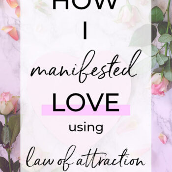 Learn how I manifested LOVE using the Law of Attraction. Here are my success tips to attract your ideal relationship - great for LoA beginners #lawofattraction #loa #manifestation #manifest #personalgrowth #personaldevelopment #goodvibes #highvibes #spirituality #theuniverse #mindset #LawOfVibration #successhabits