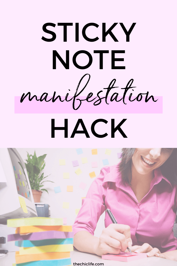 Title at top says "Sticky Note Manifestation Hack" - Bottom portion shows a woman writing on a stack of sticky notes