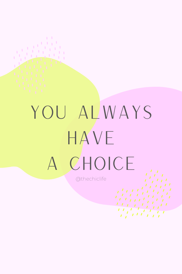 quote reads: You Always Have a Choice