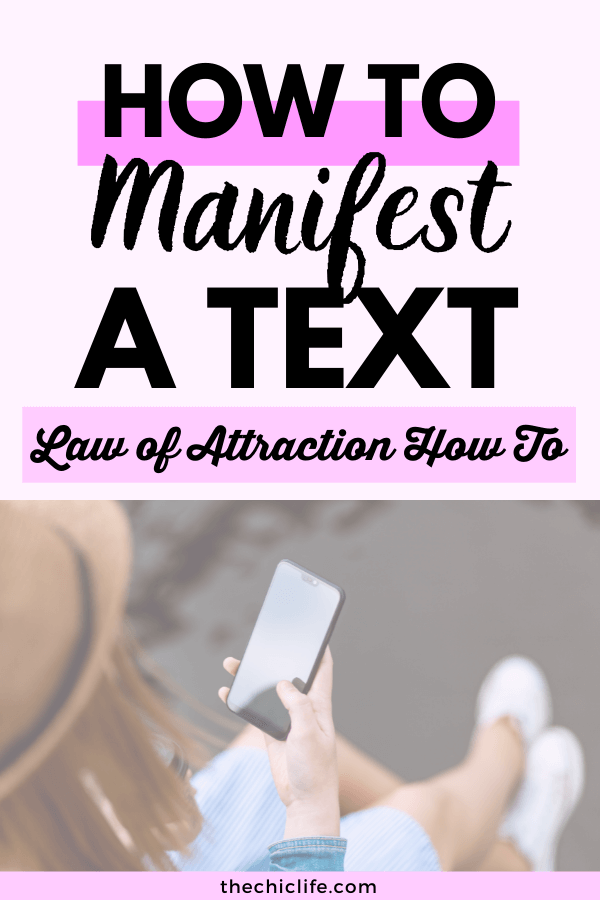 Woman holding phone. Text reads: How to Manifest a Text, Law of Attraction How To