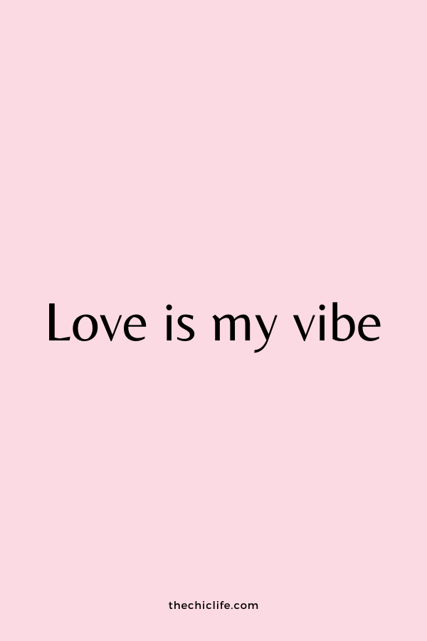 Love is my vibe