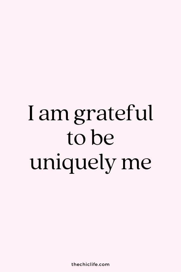 I am grateful to be uniquely me