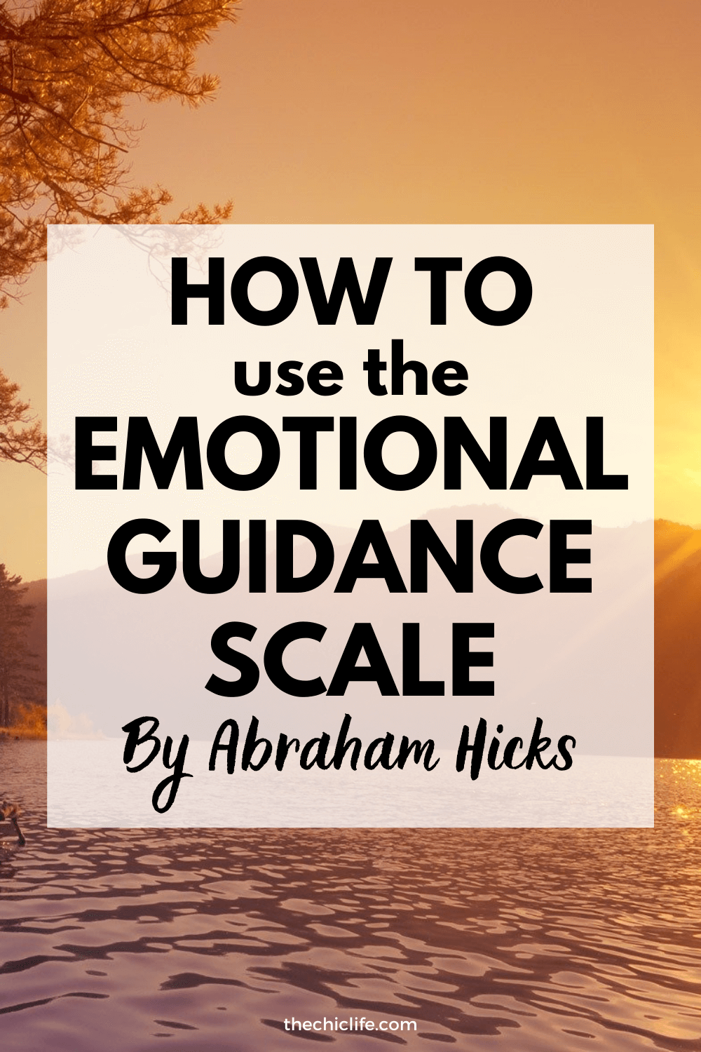 Emotional Guidance Scale by Abraham Hicks: How to Best Use It (FREE ...