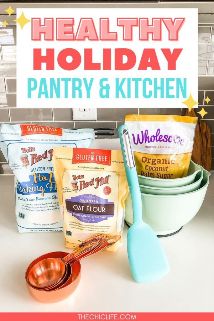 Healthy Holiday Pantry & Kitchen - with photos of flour, sugar, mixing bowls, measuring cups, and a spatula