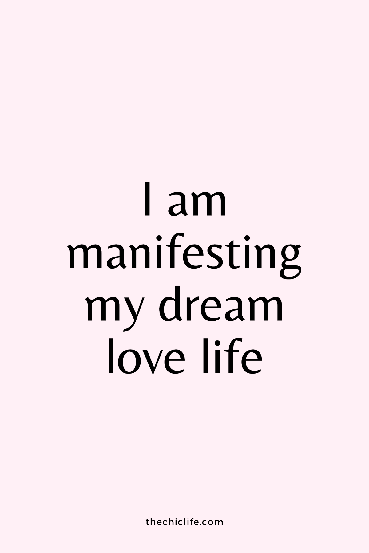 Text reads: I am manifesting my dream love life. Over light pink background.