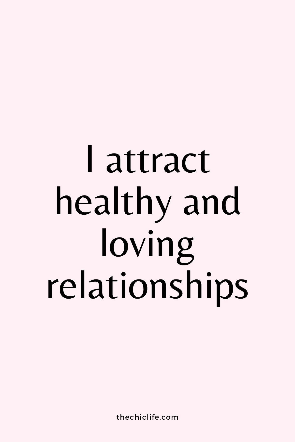 Text reads: I attract healthy and loving relationships. Over light pink background.