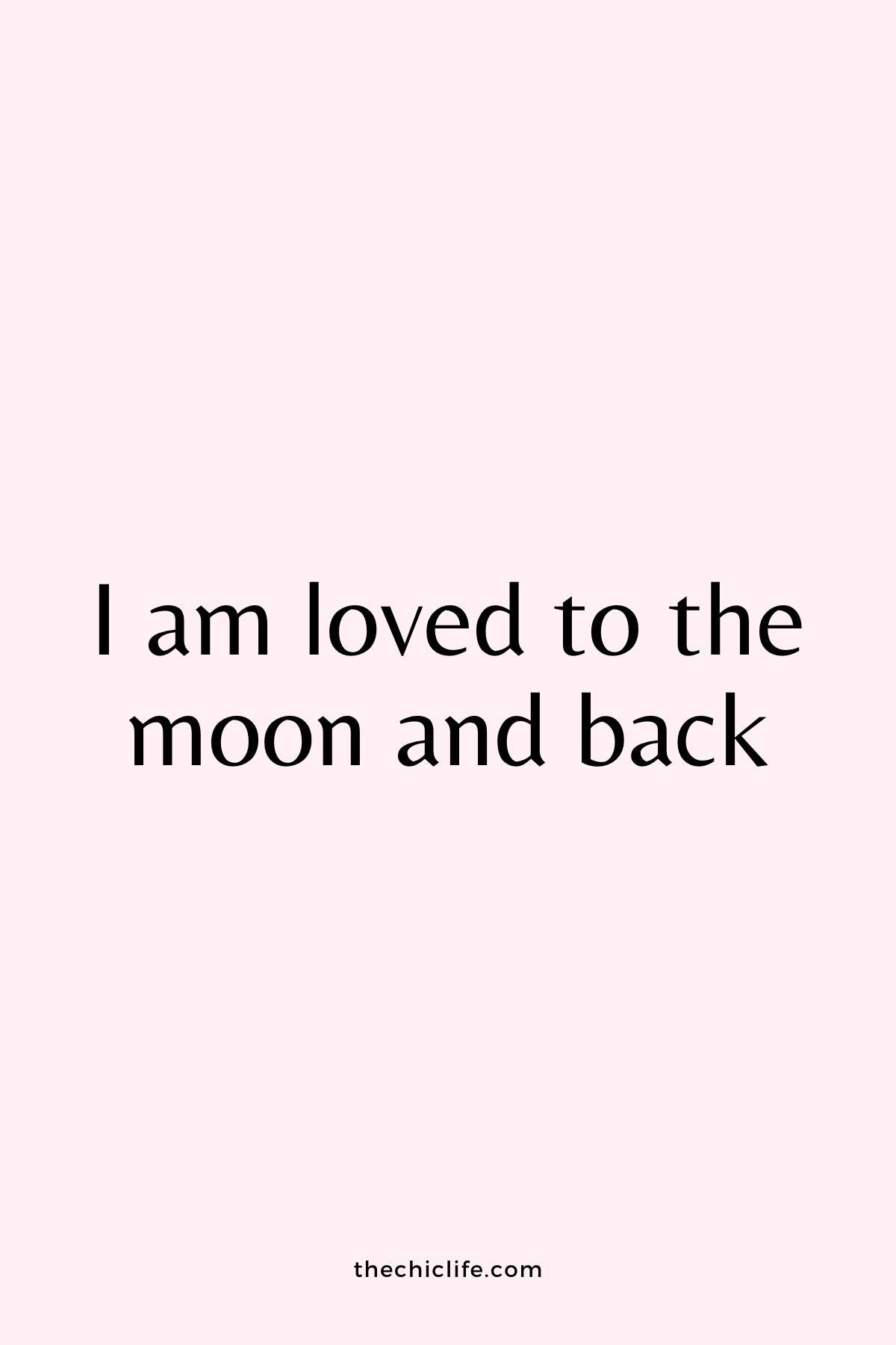 Text reads: I am loved to the moon and back. Over light pink background.