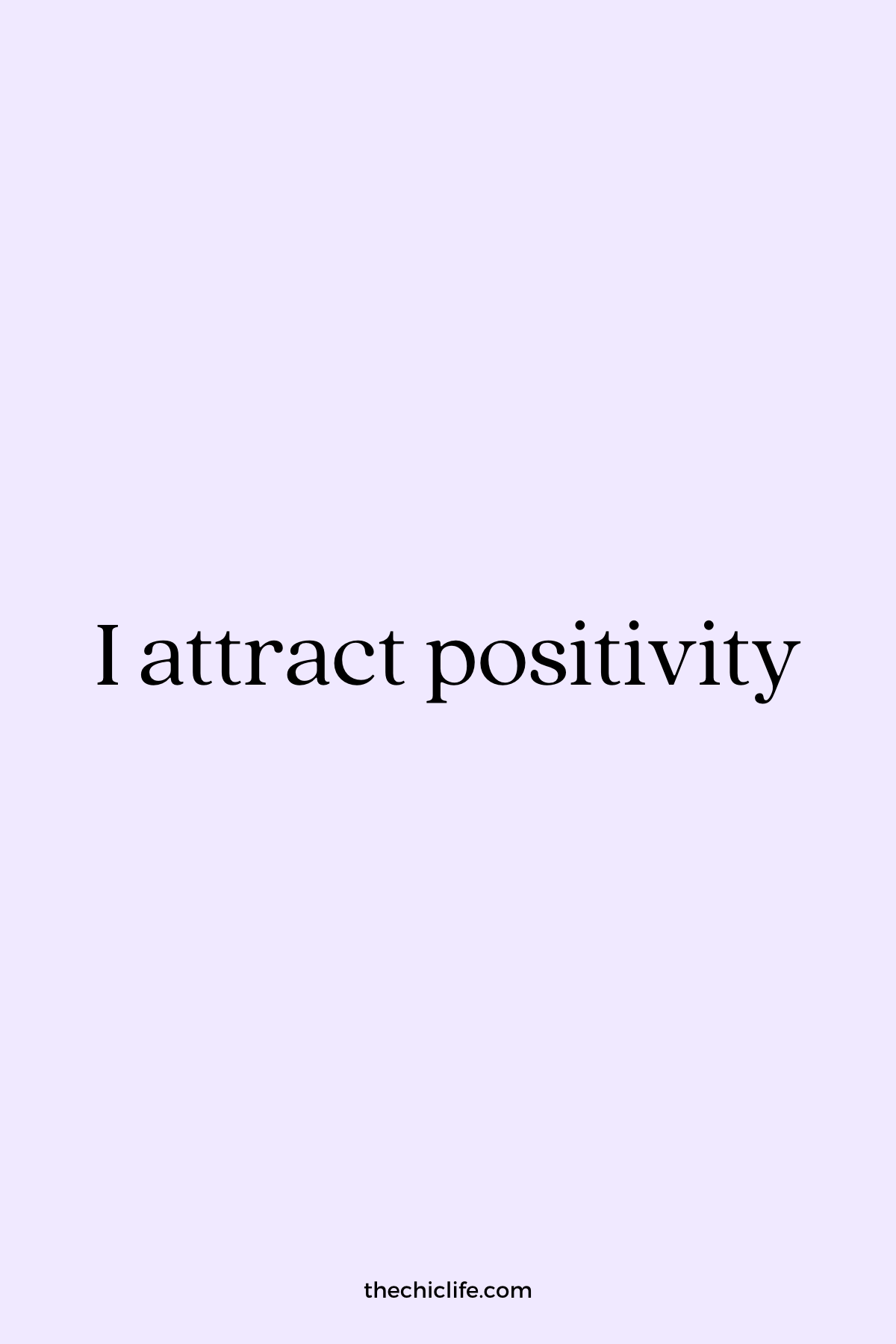 Affirmation Graphic reads: I attract positivity