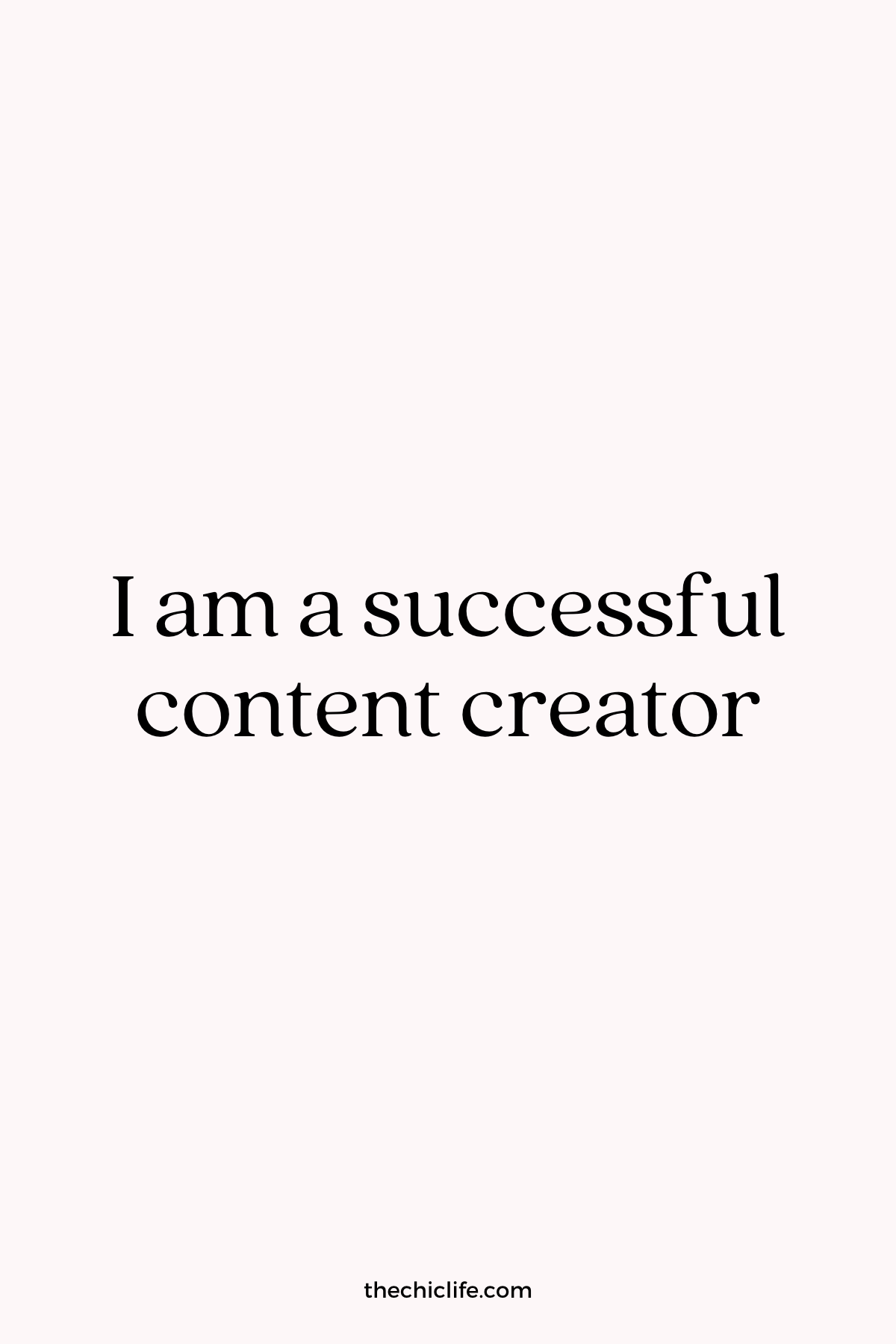 Affirmation Graphic reads: I am a successful content creator