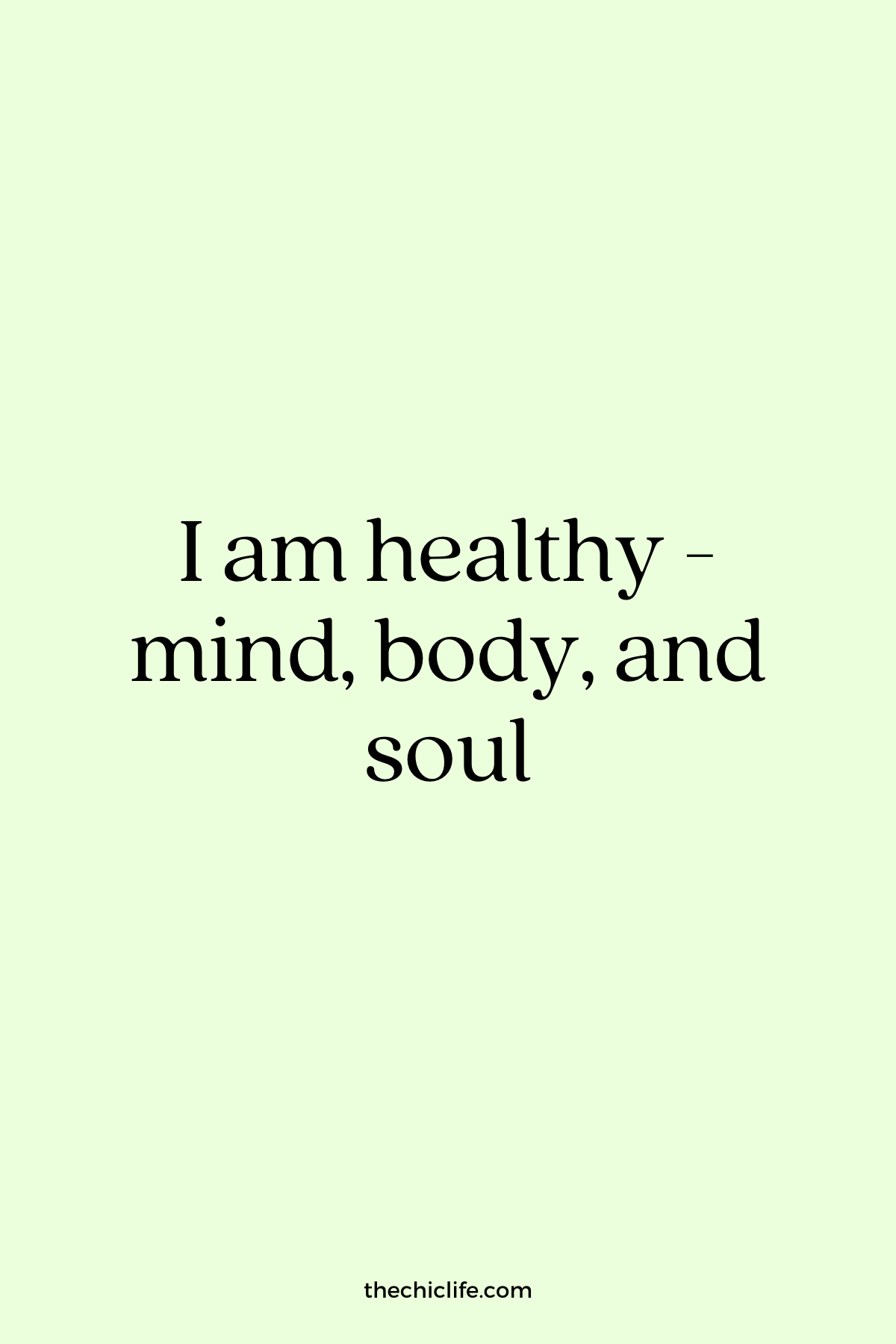 Affirmation Graphic reads: I am healthy - mind, body, and soul