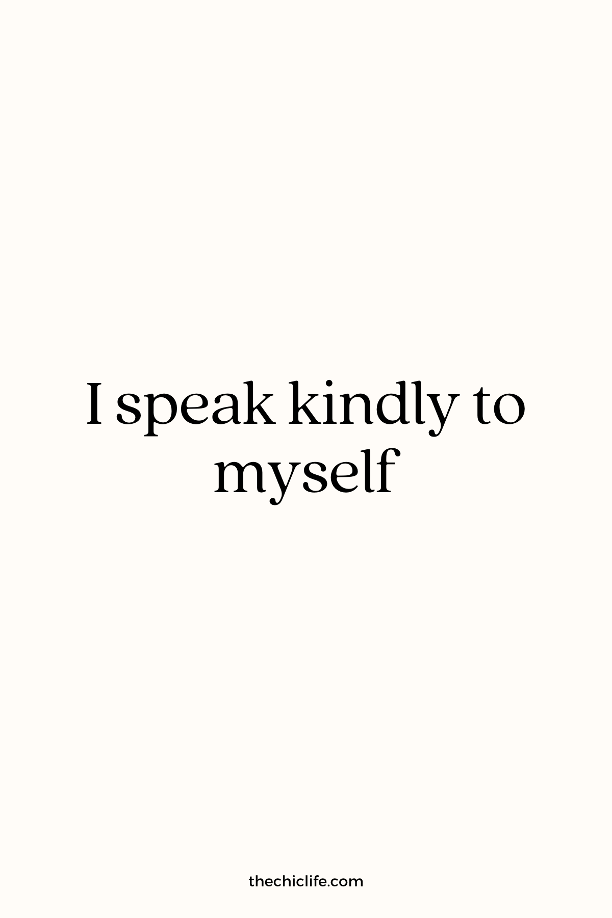 Affirmation Graphic reads: I speak kindly to myself