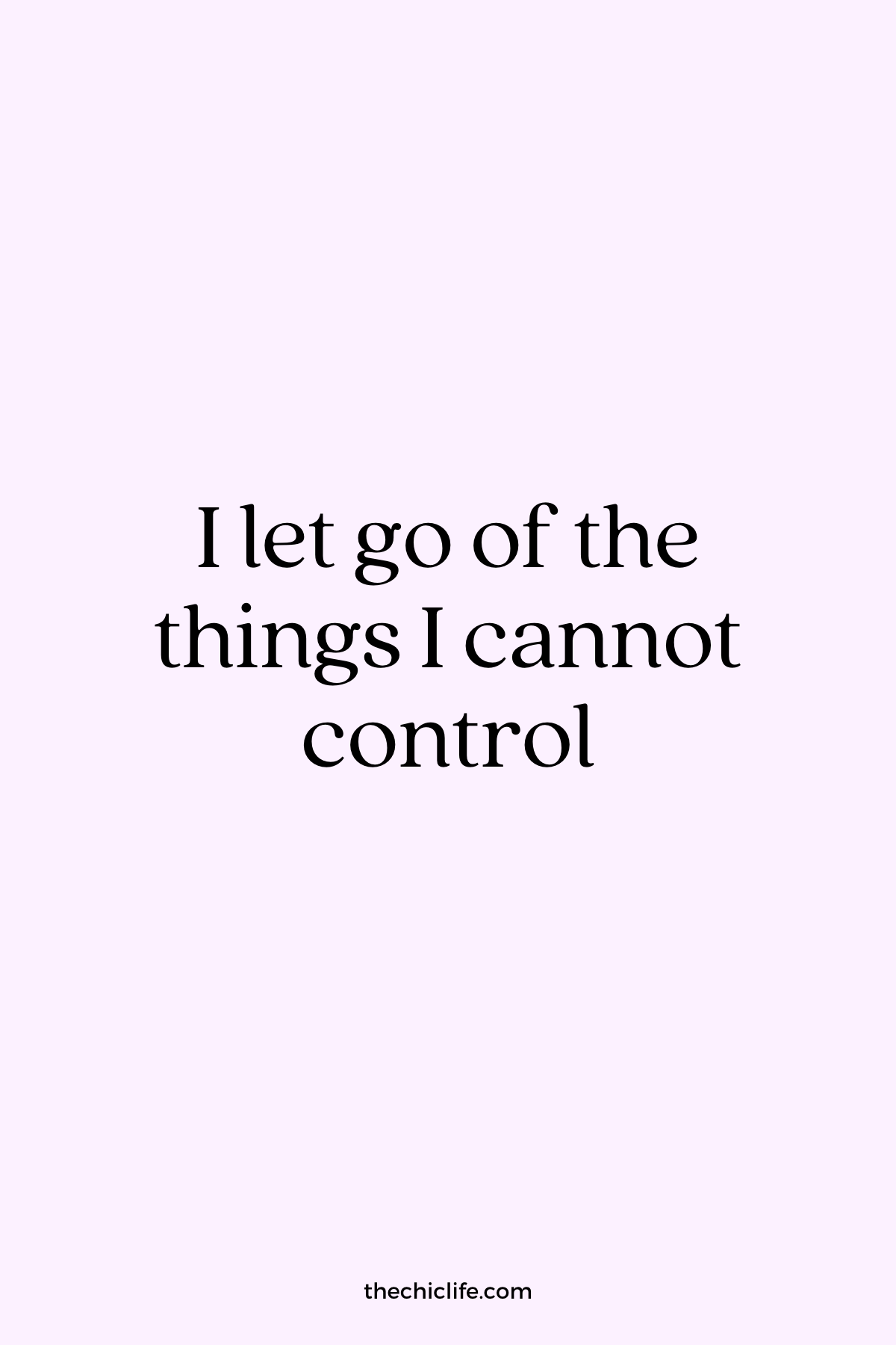 Affirmation Graphic reads: I let go of the things I cannot control