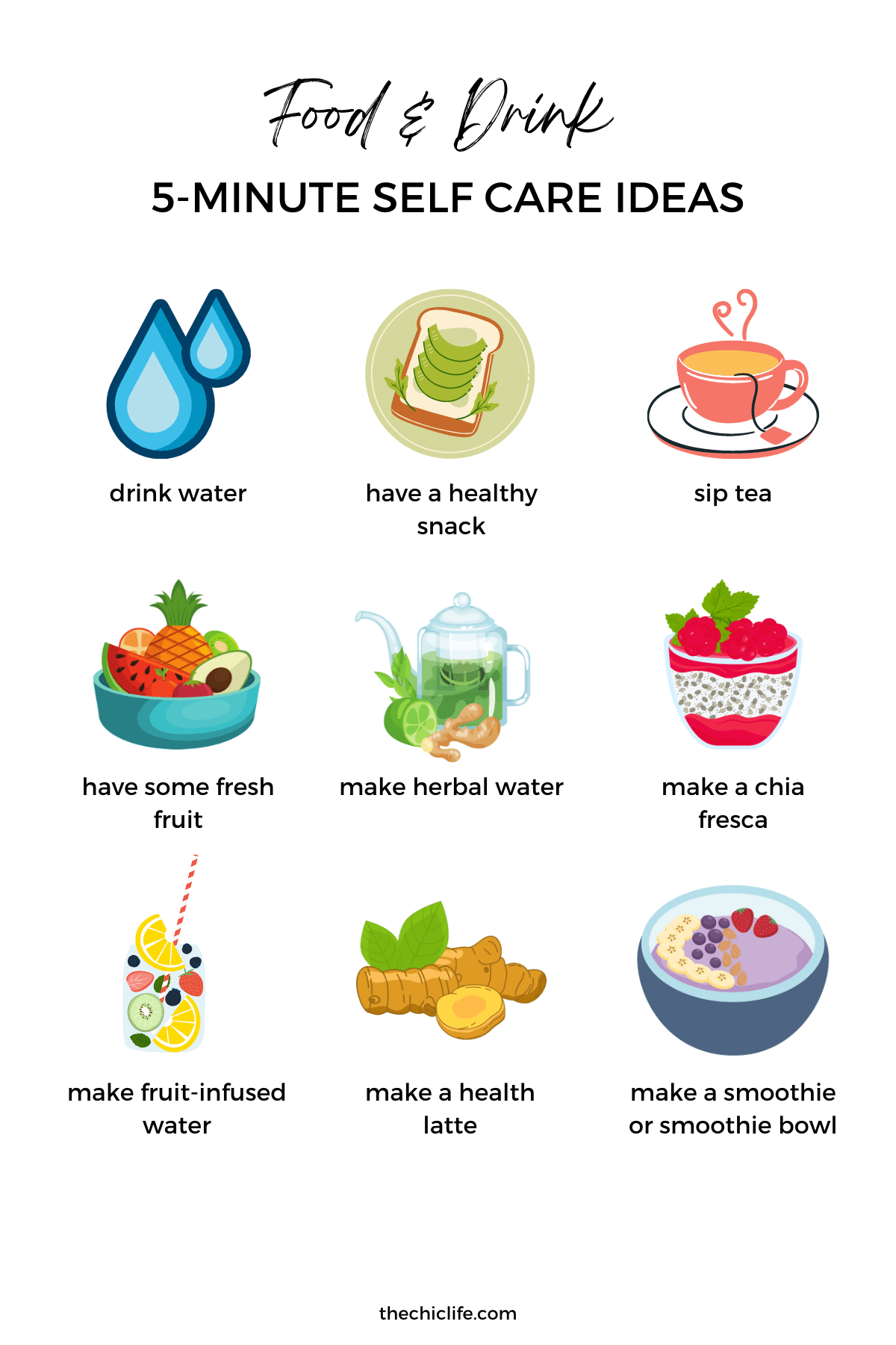 Graphic features a collection of self care graphics with labels under each, including: sipping tea, having a healthy snack, drinking water, make a chia fresca, make a health latte, and more.