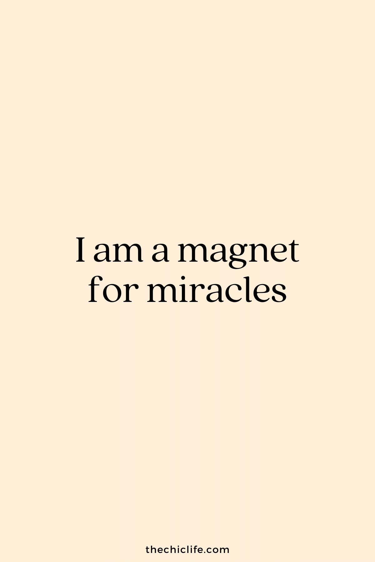 I am a magnet for miracles