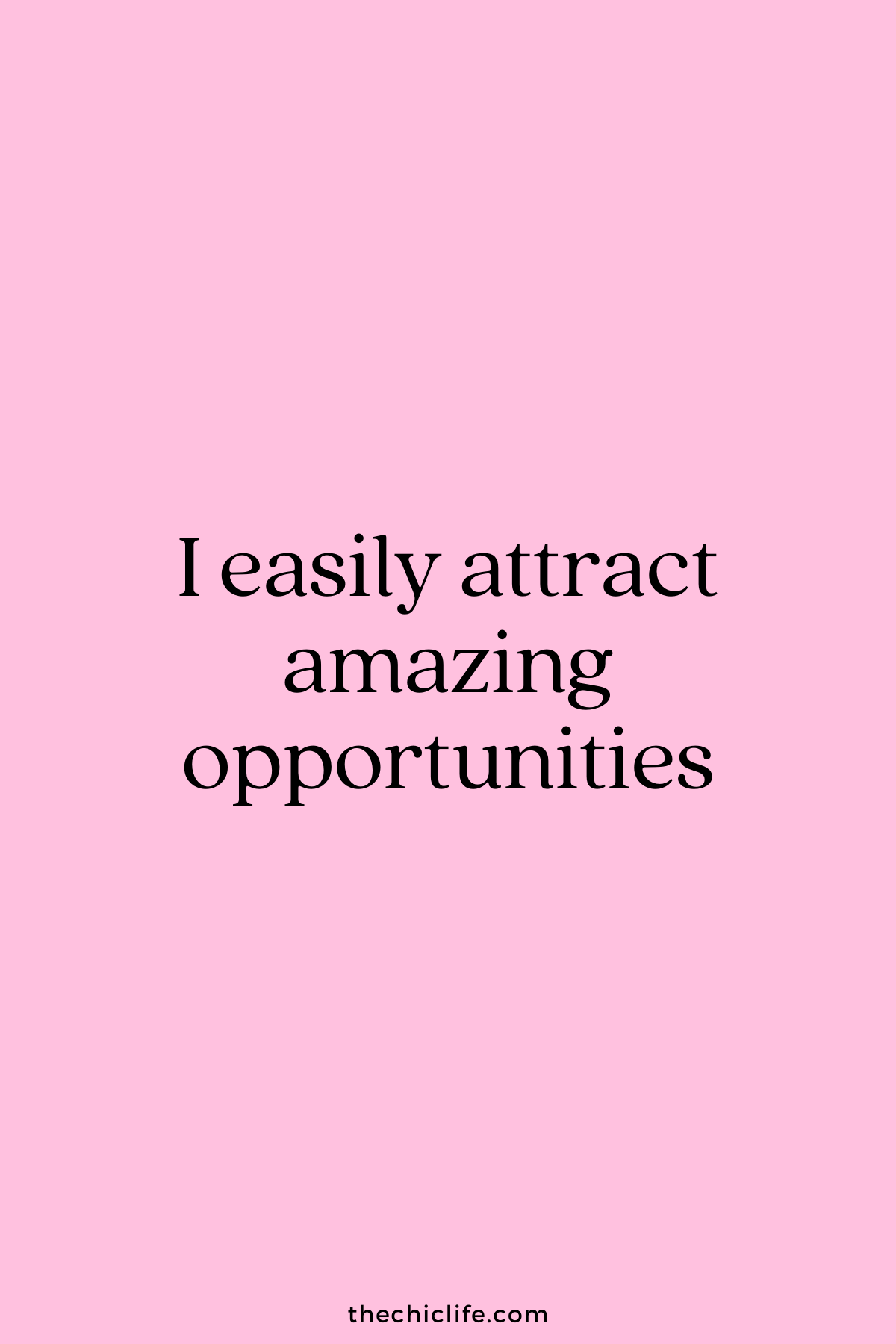 I easily attract amazing opportunities