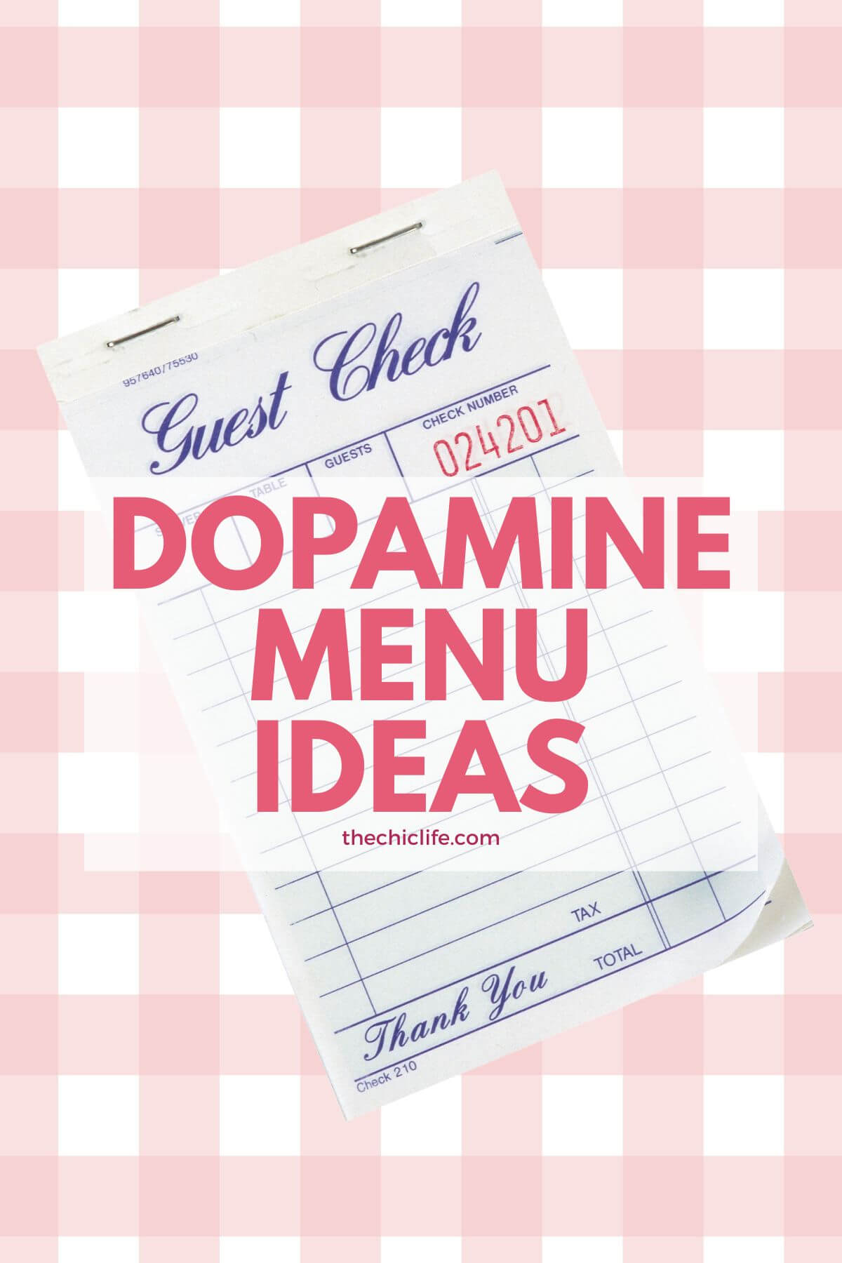 Text graphic says "Dopamine Menu Ideas" over a picture of a restaurant-style Guest Check with a pink gingham background image