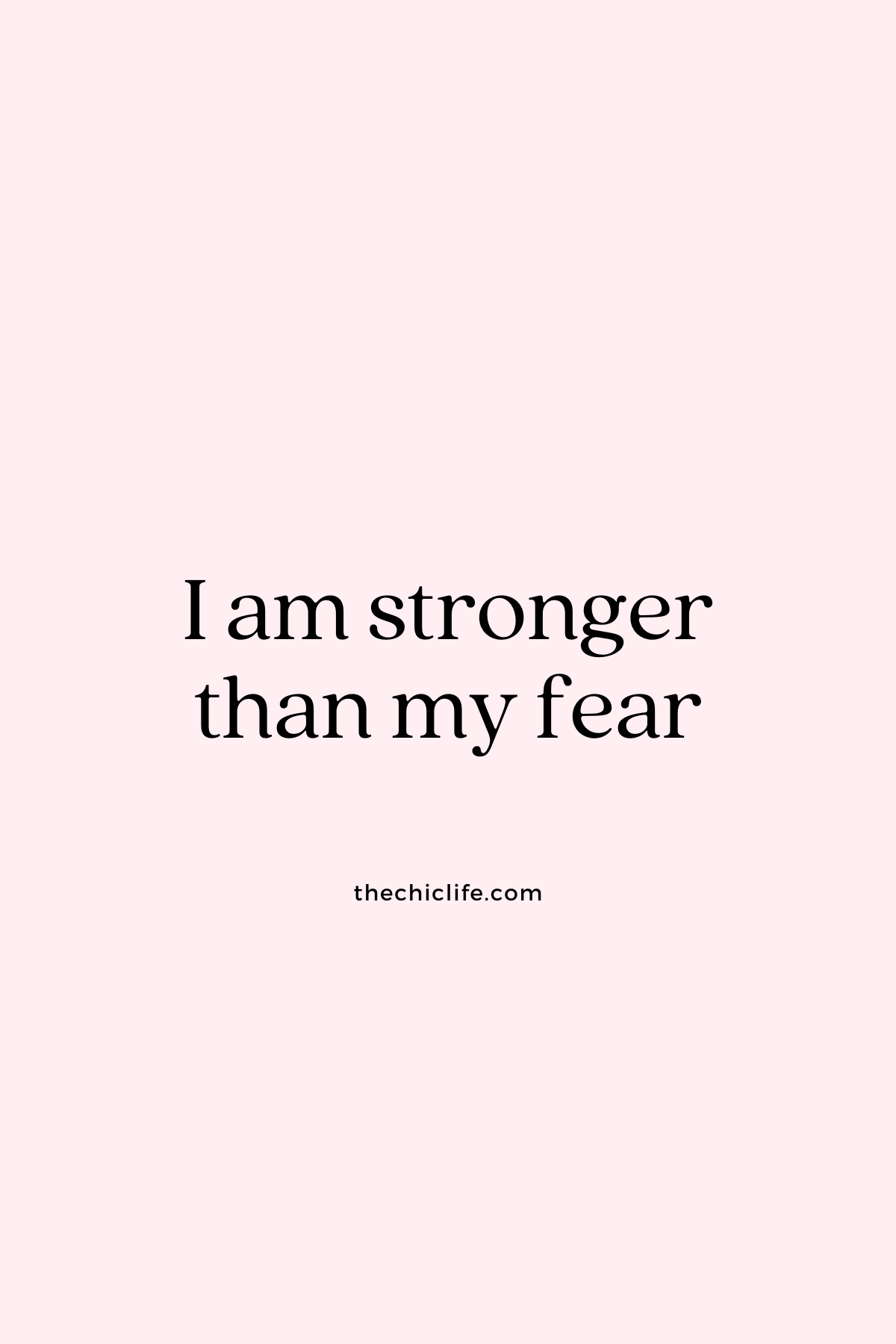 I am stronger than my fear