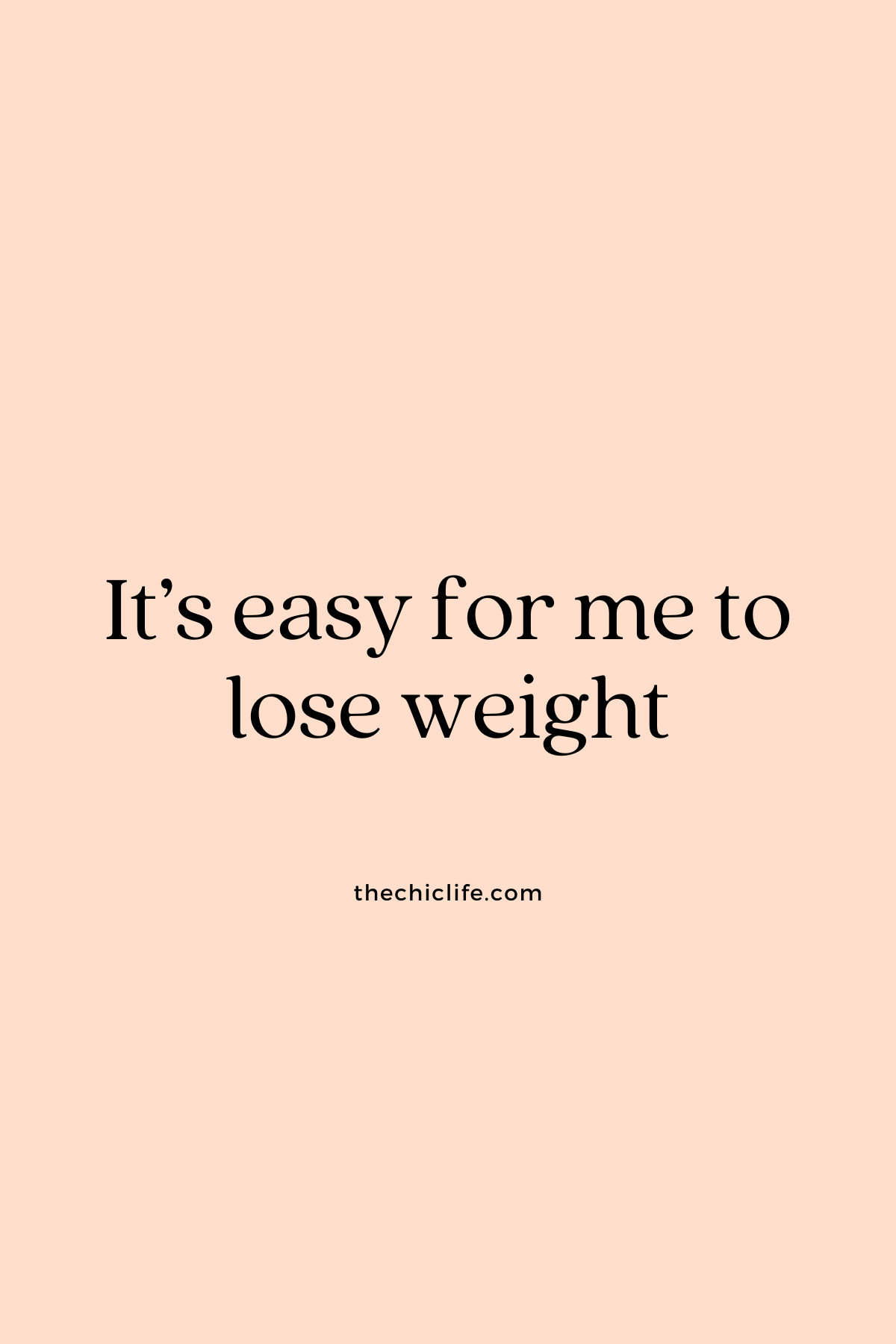 Text graphic says: It's easy for me to lose weight