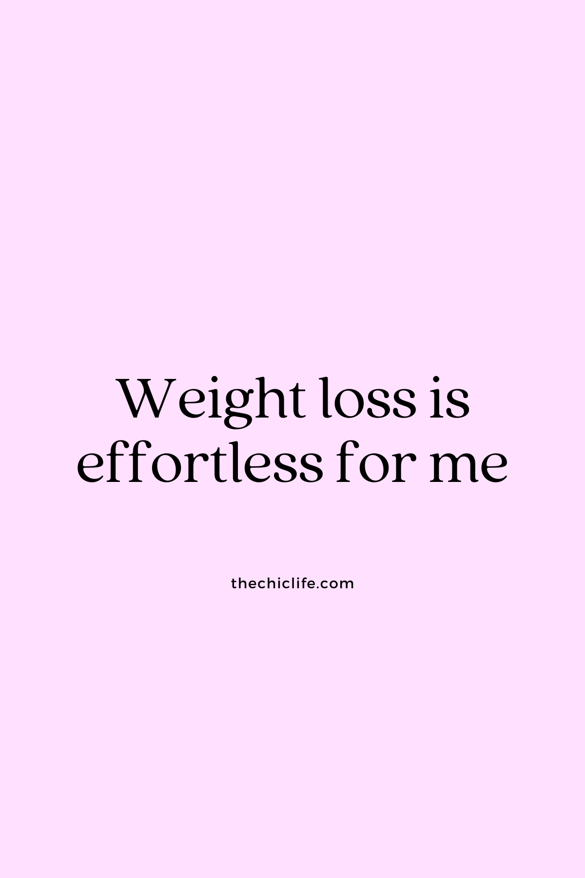 Text graphic says: Weight loss is effortless for me
