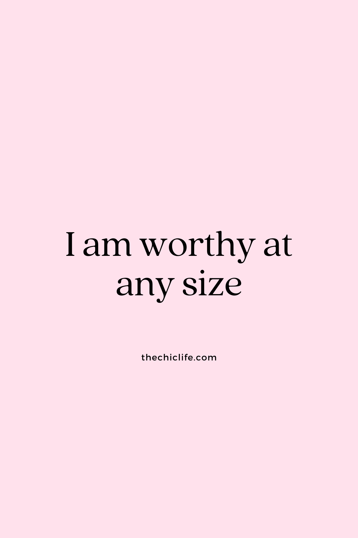 Text graphic says: I am worthy at any size