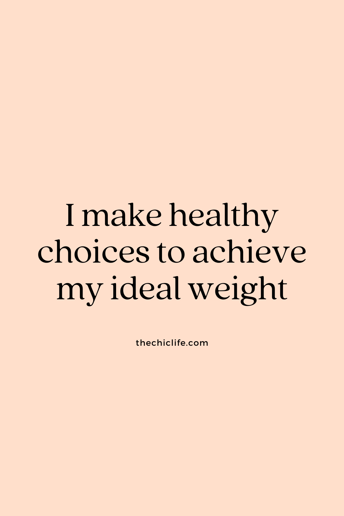 Text graphic says: I make healthy choices to achieve my ideal weight