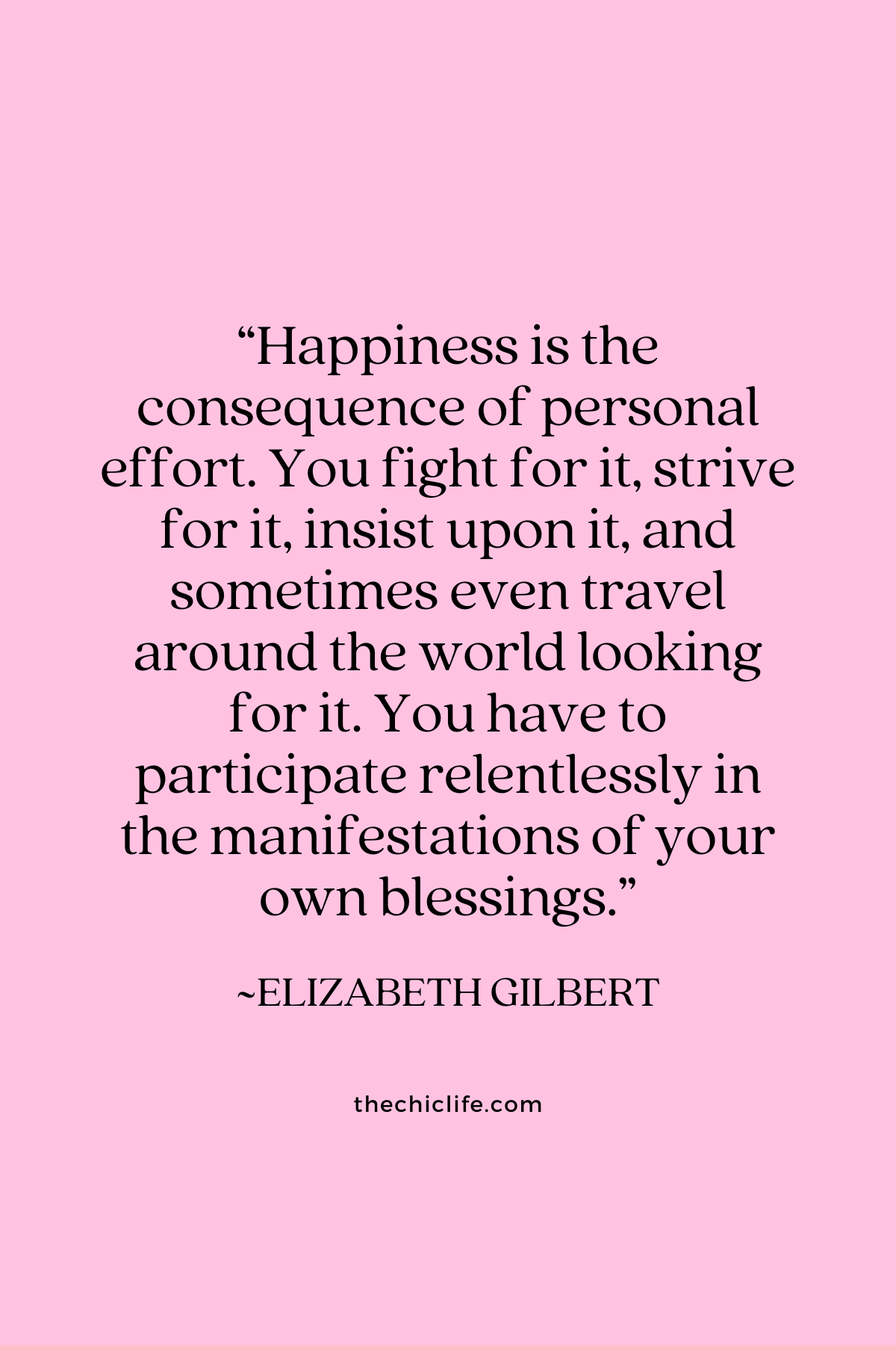 Text graphic shows a quote by Elizabeth Gilbert over a solid background