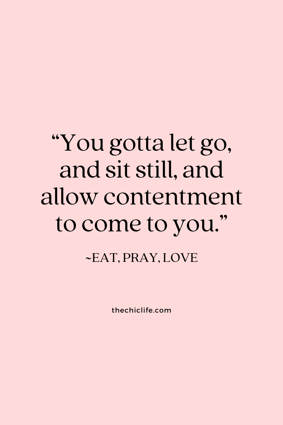 Text graphic shows a quote from Eat, Pray, Love over a solid background