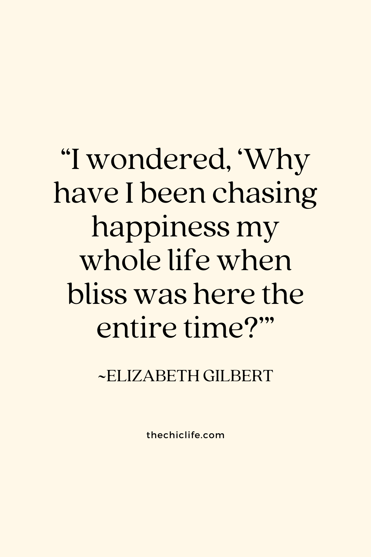 Text graphic shows a quote by Elizabeth Gilbert over a solid background