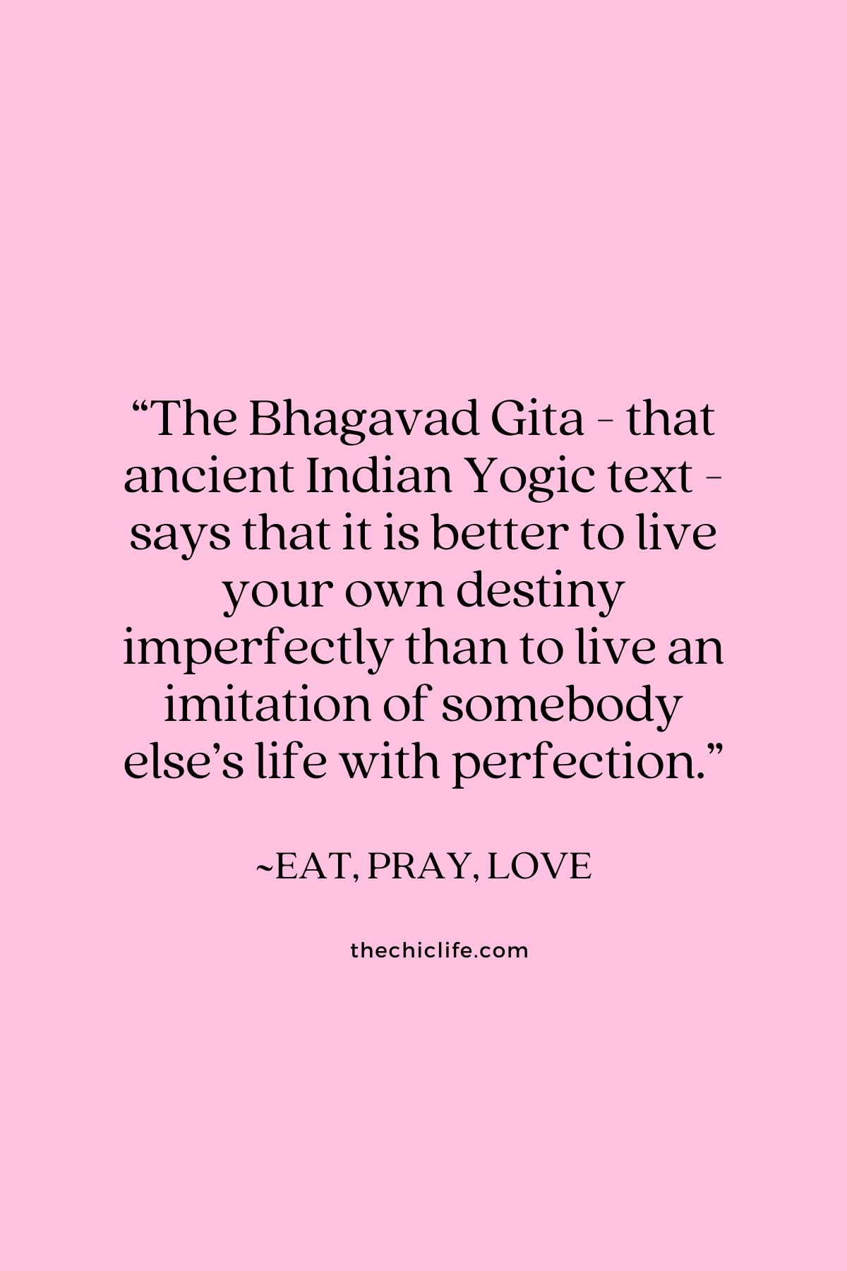 Text graphic shows a quote from Eat, Pray, Love over a solid background