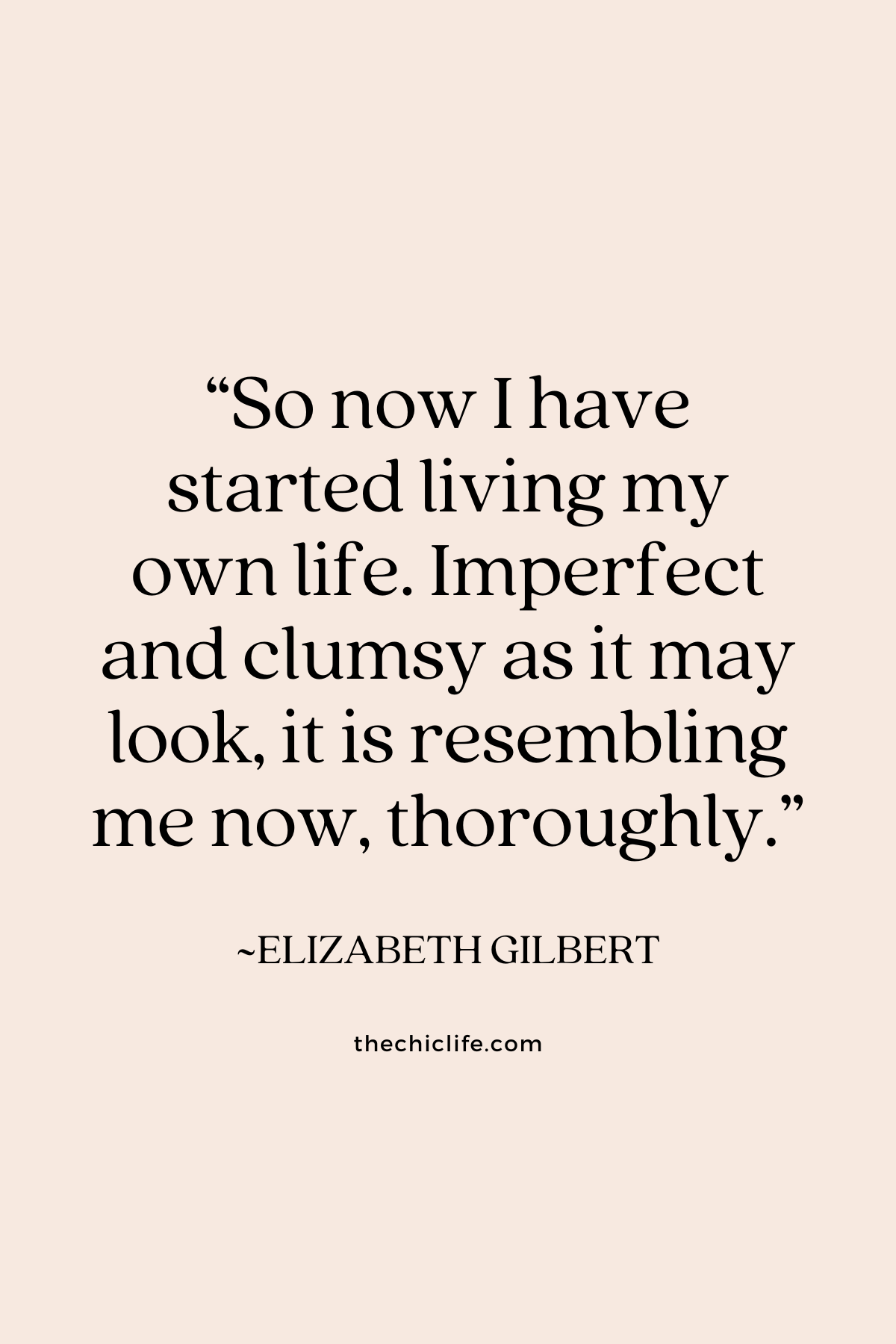 Text graphic shows a quote by Elizabeth Gilbert over a solid background