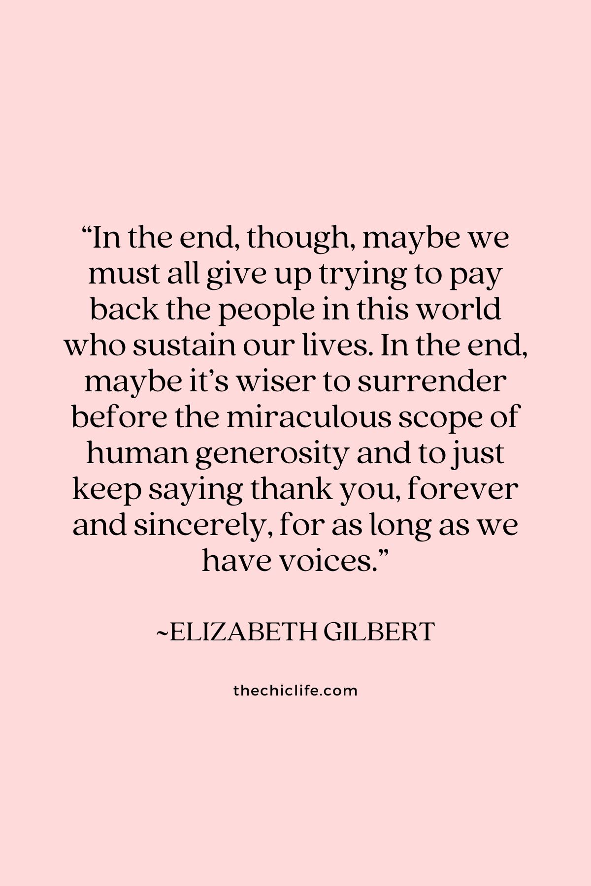 Text graphic shows a quote by Elizabeth Gilbert over a solid background