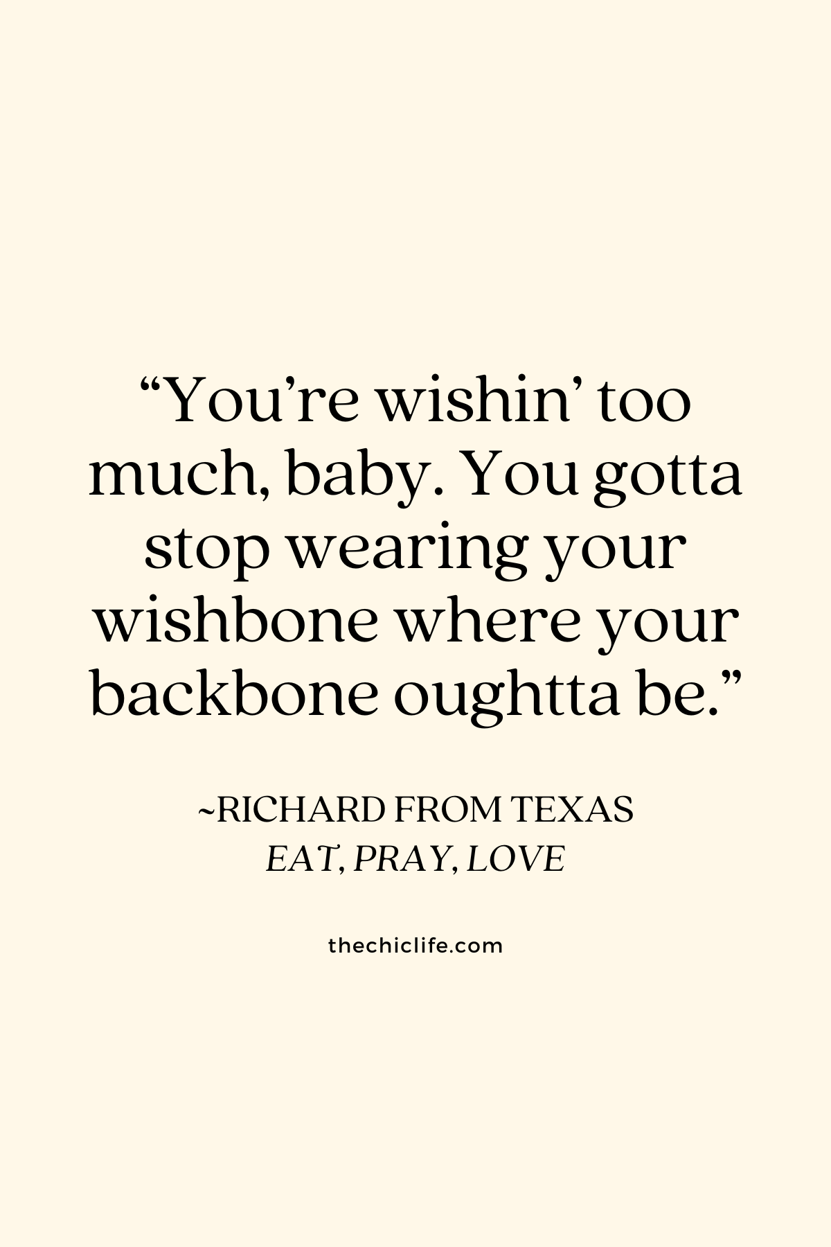 Text graphic shows a quote by Richard from Texas via Eat, Pray, Love over a solid background