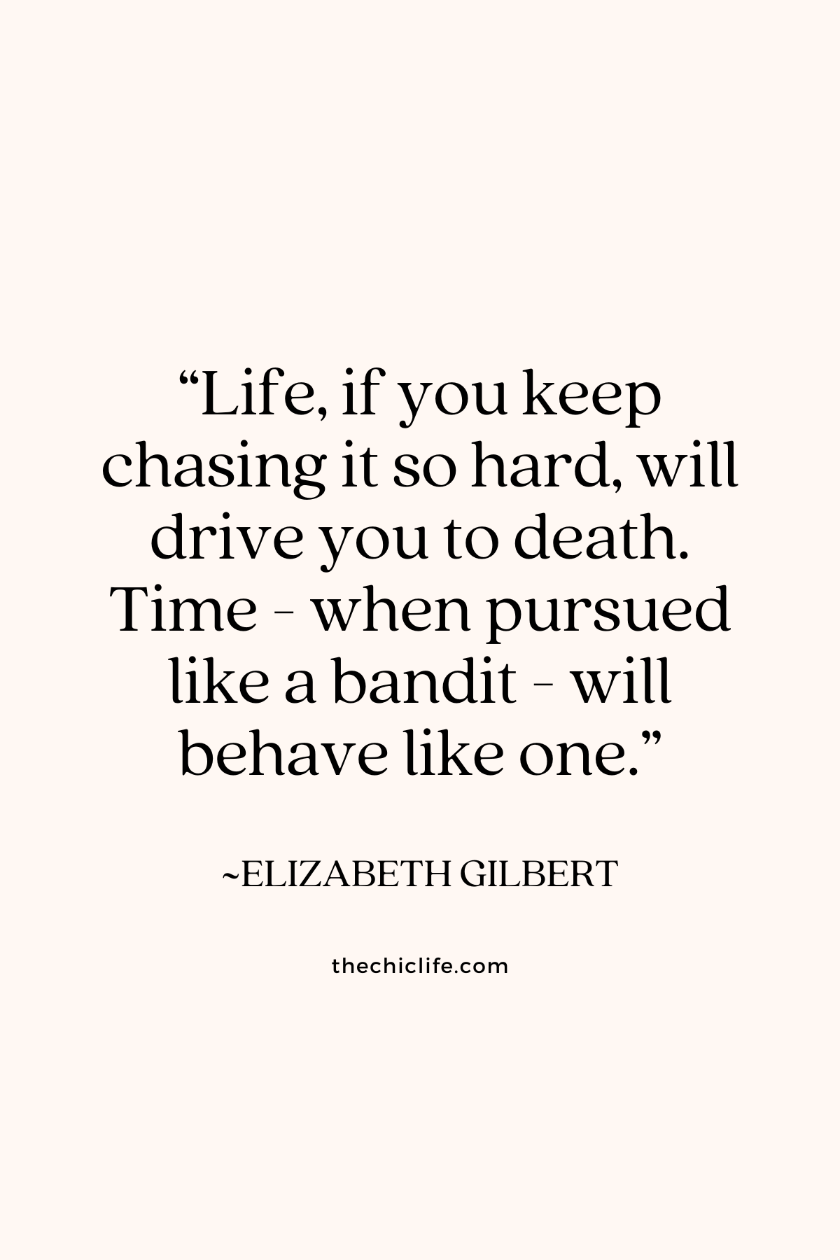 Text graphic shows a quote by Elizabeth Gilbert over a solid background