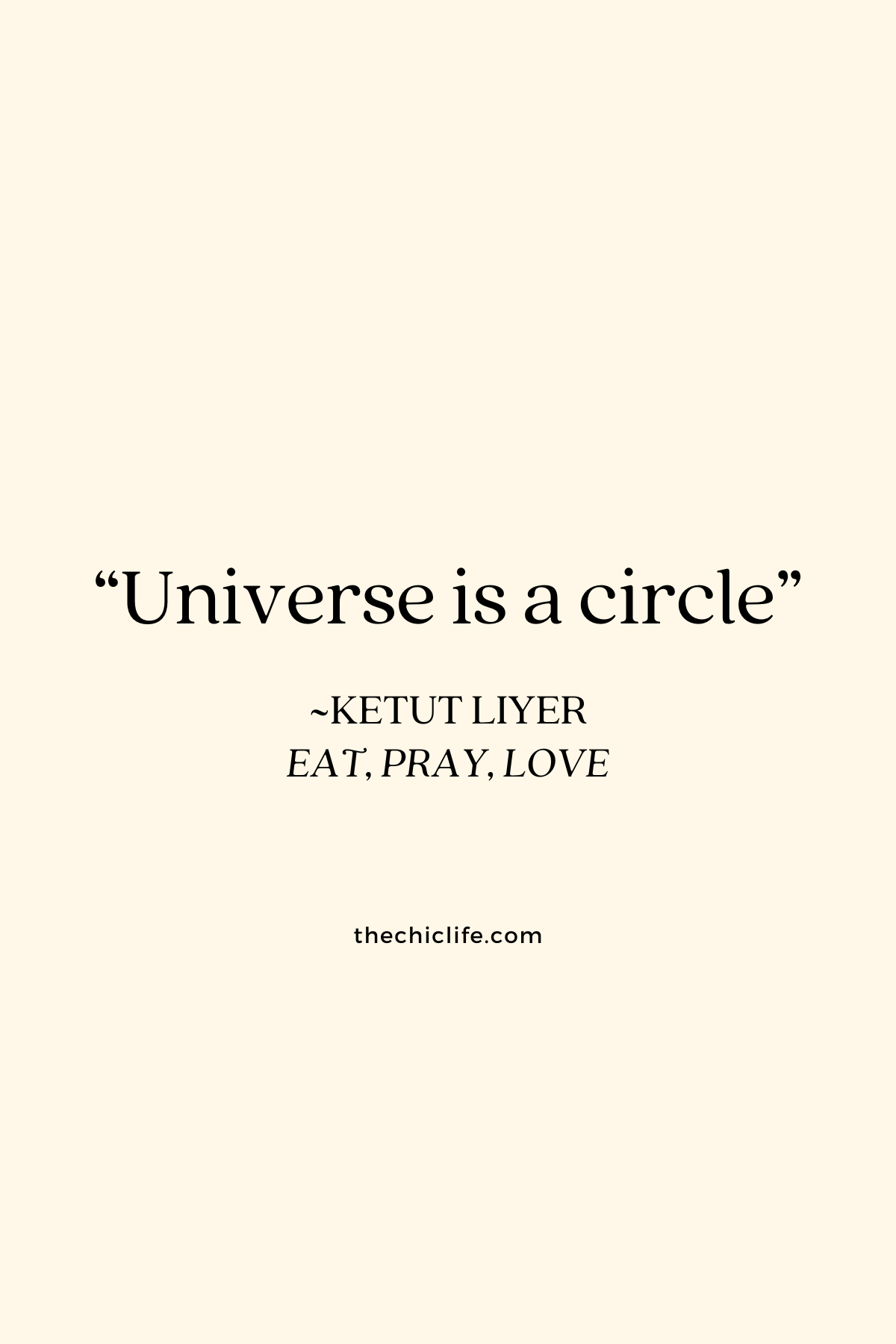 Text graphic shows a quote by Ketut Liyer via Eat, Pray, Love over a solid background