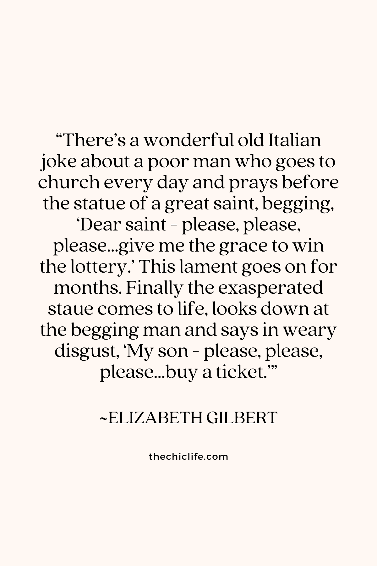 Text graphic shows a quote by Elizabeth Gilbert over a solid background