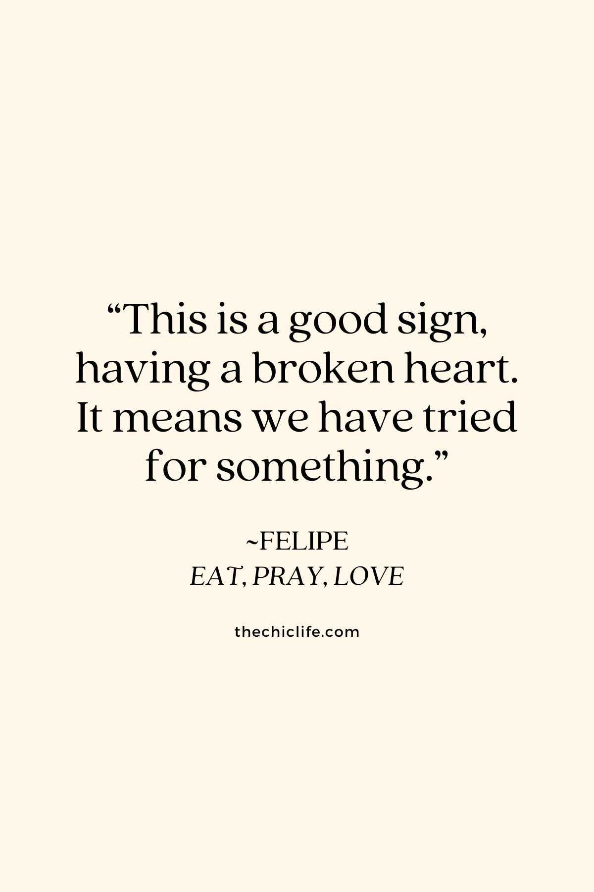 Text graphic shows a quote by Felipe in Eat, Pray, Love over a solid background