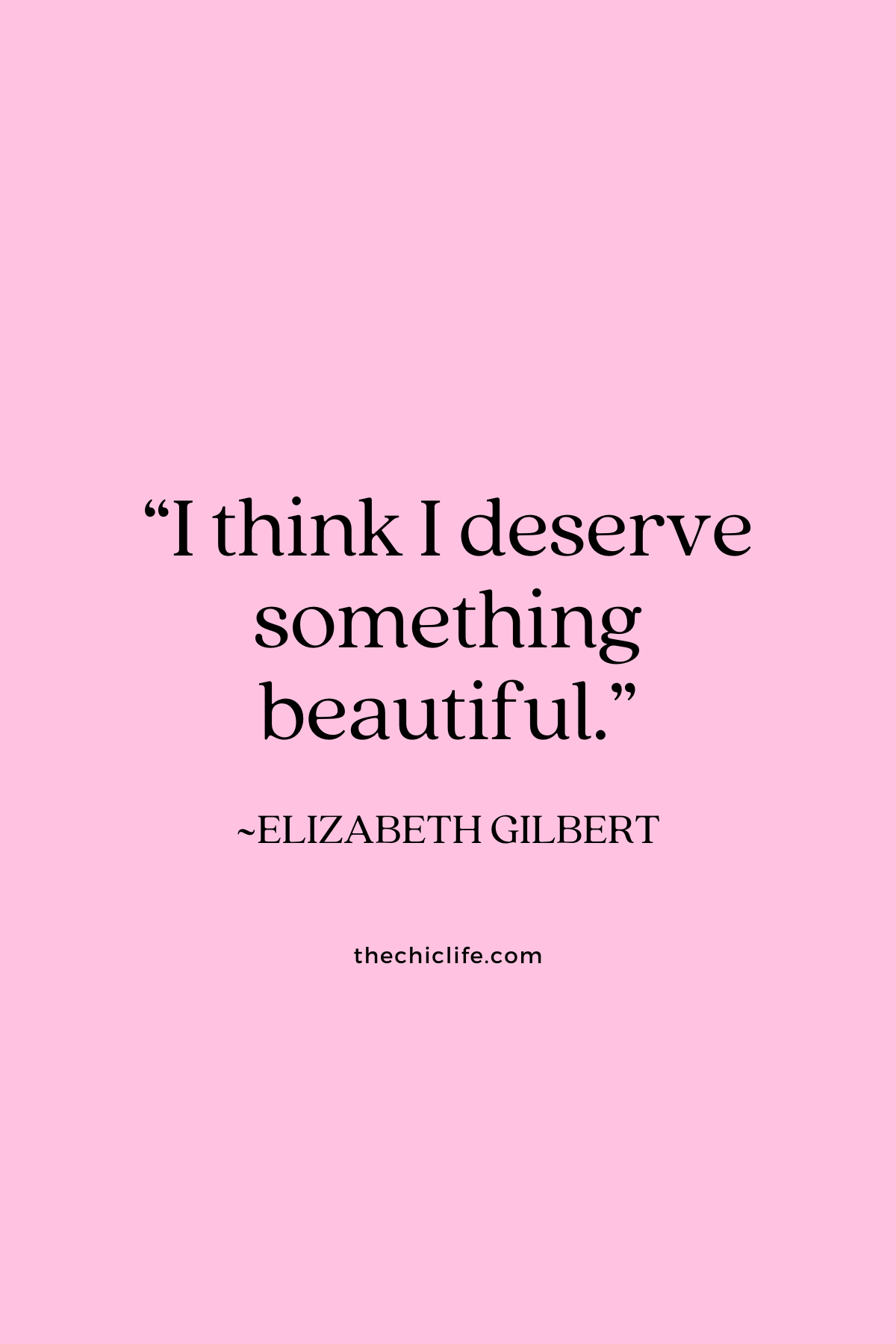 Text graphic shows a quote by Elizabeth Gilbert over a solid background