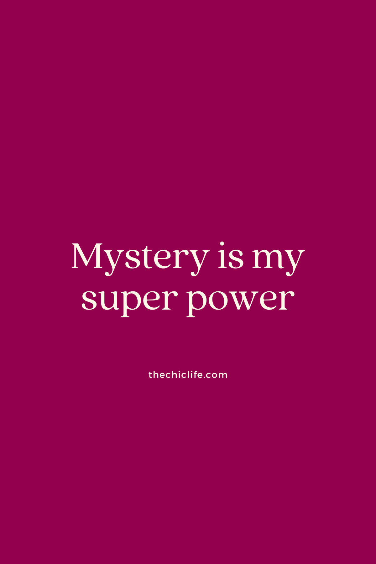 Mystery is my super power